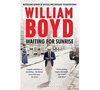 Waiting for Sunrise by Boyd, William ( AUTHOR ) Jan-01-2013 Paperback
