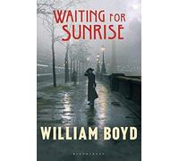 Waiting for Sunrise by Boyd, William on 16/02/2012 unknown edition