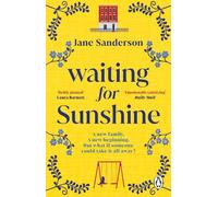 Waiting for Sunshine : The emotional and thought-provoking new novel from the bestselling author of Mix Tape