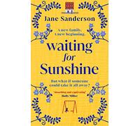 Waiting for Sunshine: The emotional and thought-provoking new novel from the bestselling author of Mix Tape