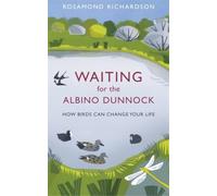 Waiting for the Albino Dunnock: How birds can change your life