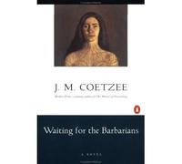 [ [ [ Waiting for the Barbarians [ WAITING FOR THE BARBARIANS ] By Coetzee, J M ( Author )Apr-29-1982 Paperback
