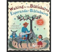 Waiting for the Biblioburro/Esperando el Biblioburro: (Spanish-English bilingual edition)