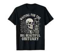 Waiting for The Big Beautiful Obituary Gothic Skull and Rose T-Shirt