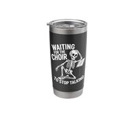 Waiting for The Choir to Stop Talking Skeleton Stainless Steel Insulated Tumbler