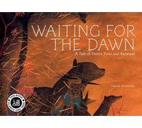 Waiting for The Dawn: A Tale of Forest Fires and Renewal