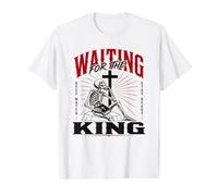 Waiting for the King Christian Skeleton Bible Art Value Graphic T-Shirt