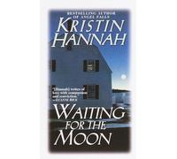 Waiting for the Moon: A Novel