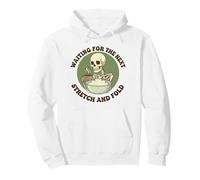 Waiting for the Next Stretch and Fold Funny Sourdough Baker Pullover Hoodie