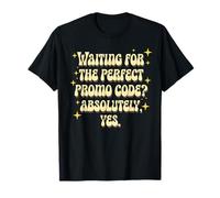Waiting for The Perfect Promo Code? Funny Couponer Shopper T-Shirt