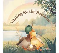 Waiting for the Rainbow: A Story of Hope After the Storm