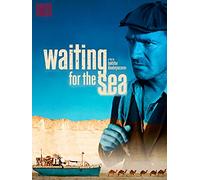 Waiting for the Sea
