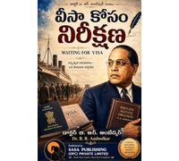 Waiting for Visa Dr. B. R. Ambedkar Sasa Classic Series Paperback Edition 2026 / వీసా కోసం నిరీక్షణ డాక్టర్ బ