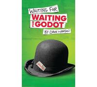 Waiting for Waiting for Godot (Oberon Modern Plays)