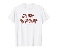 Waiting for, You to Make The, First, Move Introvert Minimal T-Shirt