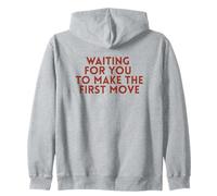 Waiting For, You to Make The, First, Move Introvert Minimal Zip Hoodie