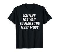 Waiting for, You to Make The, First, Move Vintage Introvert T-Shirt