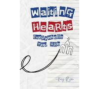 Waiting Hearts Everywhere You Are
