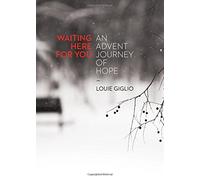 Waiting Here for You: An Advent Journey of Hope