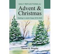 Waiting in Joyful Hope: Daily Reflections for Advent and Christmas 2019-2020