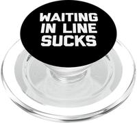 Waiting In Line Sucks - Funny Saying Sarcastic Humor Novelty PopSockets PopGrip for MagSafe
