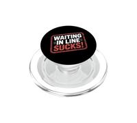 Waiting In Line Sucks Impatient Queue Struggles - PopSockets PopGrip for MagSafe