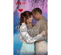 Waiting in the Shadows: Forbidden Love