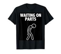 Waiting On Car Parts for Mechanics Men Dad Fathers Dad T-Shirt