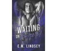 Waiting On Forever: 2 (The Carnal Tower)