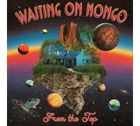 Waiting On Mongo - From The Top [VINYL]