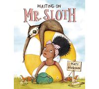 Waiting on Mr. Sloth