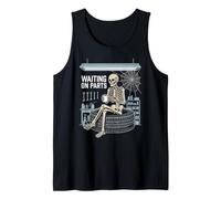 Waiting On Parts - Funny Mechanic Skeleton Car Garage Humor Tank Top
