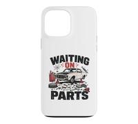 Waiting On Parts Mechanic Car Repair Garage Case for iPhone 13 Pro Max