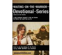 Waiting on the Warrior: Devotional Series