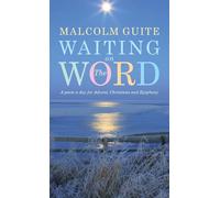 Waiting on the Word: A poem a day for Advent, Christmas and Epiphany