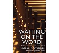 Waiting on the Word: Preaching sermons that connect people with God