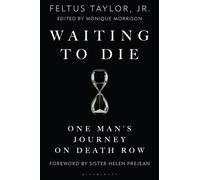 Waiting to Die : One Man’s Journey on Death Row