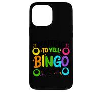Waiting to Yell Bingo Case for iPhone 13 Pro Max