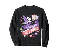 Waiting to YELL BINGO for Women Sweatshirt