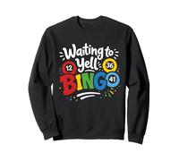 Waiting to Yell Bingo Sweatshirt