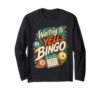 Waiting to Yell Bingo Womens Bingo Player Long Sleeve T-Shirt