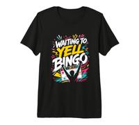 Waiting to Yell Bingo Womens Bingo Player Premium T-Shirt