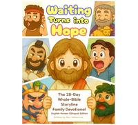 Waiting Turns into Hope (English-Korean Bilingual Edition): The 28-Day Whole-Bible Storyline Family Devotional