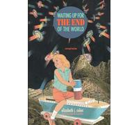 Waiting Up for the End of the World: Conspiracies