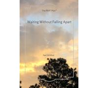 Waiting Without Falling Apart: A Christian Devotional for Trusting God Through Waiting, Uncertainty, and Overthinking (The Pert Plan ™)