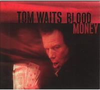 Waits, Tom - Blood Money