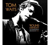 Waits Tom - 'round Midnight: The Minneapolis Broadcast 1975 [VINYL]