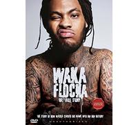 Waka Flocka: The True Story [DVD]