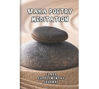 Waka Poetry Meditation: Class Supplemental Journal