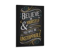 WAKALEMON Believe In Yourself You Will Be Unstoppable Motivational Poster Inspired Quote Wall Art Decorative Canvas Posters for Bedroom Living Room12x18inch(30x45cm) Frame-style-1